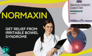 Normaxin Tablet: Guide to Uses, Benefits, and Side Effects